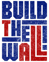 Build the Wall - Border Security Slogan © Ben