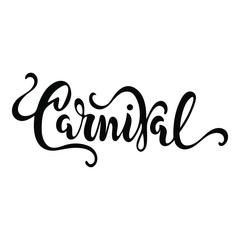 Carnival text as logotype, badge, patch and icon isolated on background. Hand drawn lettering Carnival for web, postcard, card, invitation, flyer, banner template. Vector illustration