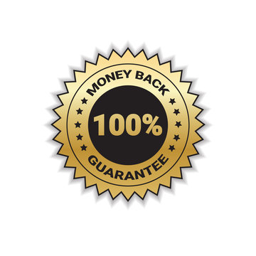 Money Back With Guarantee 100 Percent Golden Badge Stamp Isolated Vector Illustration