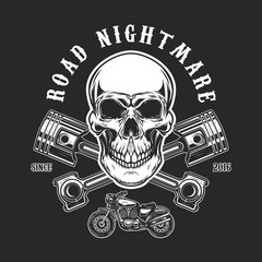 Road nightmare. Human skull with crossed pistons. Design element for logo, label, emblem, sign, t shirt print.