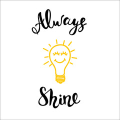 Always Shine fun light bulb.