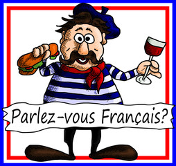 Parlez-vous Français? Do you speak French? Typical French man with wine and baguette.