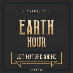 Earth hour background on blackboard for you design, card, banner, poster, calendar or placard template. Let nature shine. March 24. Vector illustration for Holiday Collection.