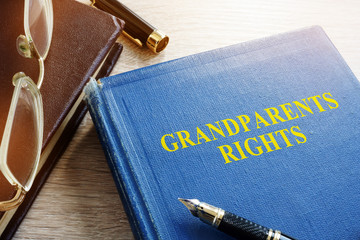 Grandparents rights on a desk. Elder Law.