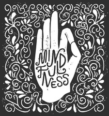 Mindfulness. Vector illustration with white hand silhouette in pose Jnana or Chin mudra and lettering on black background with swirls. Yoga and meditation print, poster, flyer and card design.