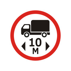 The movement of 10 meters vehicles is prohibited