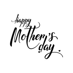 Fototapeta na wymiar Hand Drawn elegant modern lettering of Happy Mother's Day isolated on white background. Monochrome greeting card. Vector illustration for Holiday Collection.