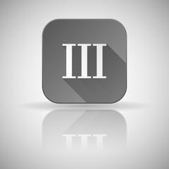 III roman numeral. Grey square icon with reflection