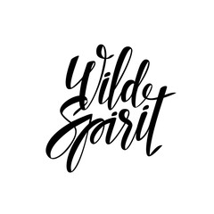 Fototapeta premium Wild spirit hand drawn lettering vector illustration