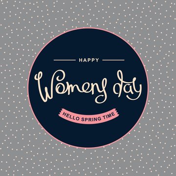 Happy Women's Day. Hello spring time. Retro style template. Handwritten lettering composition.
 Vector design elements