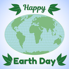 Earth Day theme greeting card or banner. World map, greeting inscription and green leaves. Ecology concept. Vector illustration