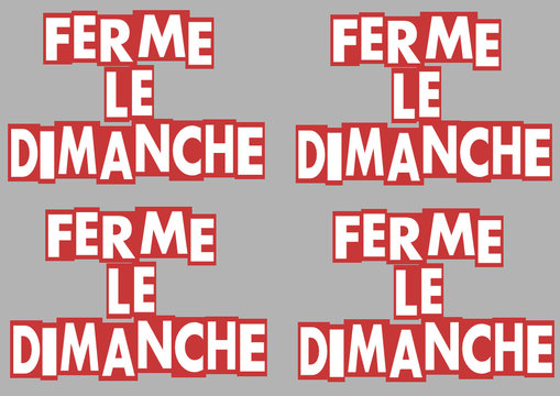 ferm&eacute; le dimanche sur fond gris
