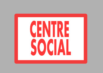 centre social,panneau de signalisation