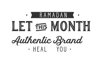 Ramadan let this month authentic brand heal you