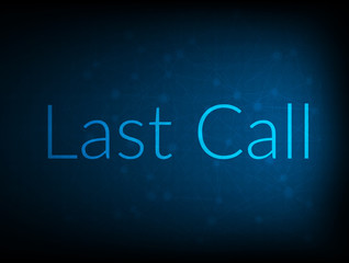 Last Call abstract Technology Backgound