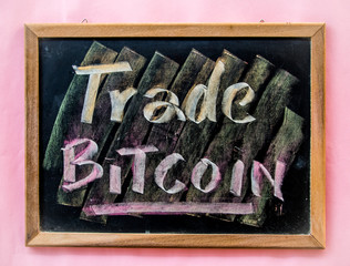Trade bitcoin word on blackboard