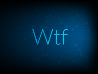 Wtf abstract Technology Backgound