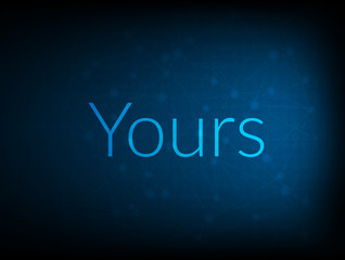 Yours abstract Technology Backgound