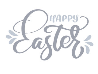 happy Easter Hand drawn calligraphy and brush pen lettering. Vector Illustration design for holiday greeting card and for photo overlays, t-shirt print, flyer, poster design