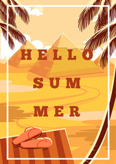 Hello Summer. Cartoon Pyramid of Giza. Egyptian landscape with ancient pyramids. Can used for travel company and touristic postcard. Vector illustration.
