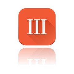 III roman numeral. Orange square icon with reflection