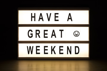 Have a great weekend light box sign - obrazy, fototapety, plakaty