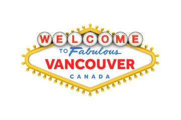Welcome to Vancouver sign in classic las vegas style design . 3D Rendering