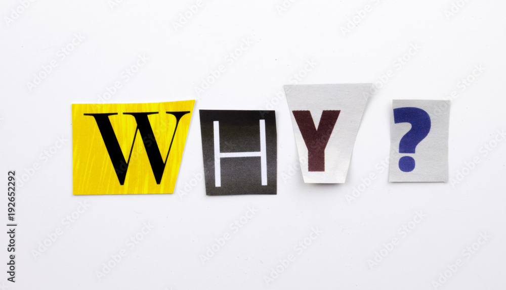 Poster a word writing text showing concept of why question made of different magazine newspaper letter for 