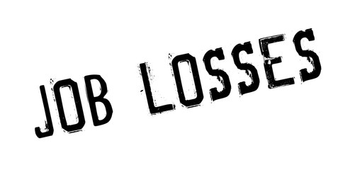 Job Losses rubber stamp. Grunge design with dust scratches. Effects can be easily removed for a clean, crisp look. Color is easily changed.