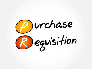 PR - Purchase Requisition acronym, business concept background