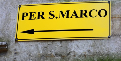Street sign with directions to go to Sqaure of Sanint Mark in Venice
