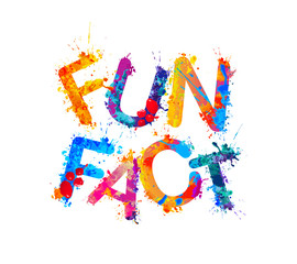 Fun fact. Inscription of watercolor splash paint lettrers