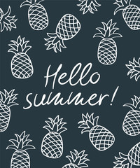 Hello summer. Background with hand drawn pineapples. Floral elements for your design. Vector illustration.