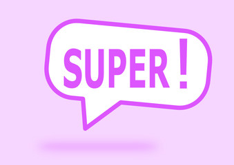 super,en rose dans bulle