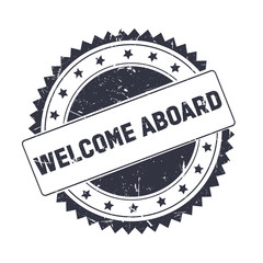 Welcome Aboard Black grunge stamp isolated