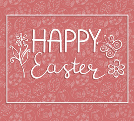 Easter greeting card with eggs pattern and lettering - Happy Easter.