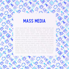 Mass media concept with thin line icons: journalist, newspaper, article, blog, report, radio, internet, interview, video, photo. Modern vector illustration for banner, print media, web page.