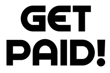 Get Paid stamp. Typographic sign, stamp or logo