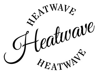 Heatwave	  typographic stamp. Typographic sign, badge or logo