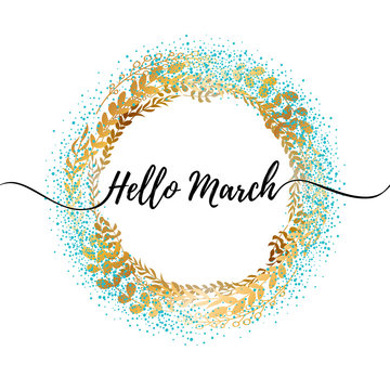 Hello march inspirational illustration. Spring background.