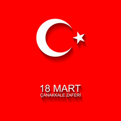 Republic of Turkey national celebration. 18 mart Cankkale Zaferi.Translation: Turkish national holiday of 18 march.