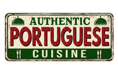 Authentic portuguese cuisine vintage rusty metal sign