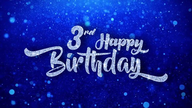 3rd Happy Birthday Greeting Shiny Text Wishes Blue Glitter Sparkling Glitter Glamour Dust Blinking Particles Continuous Seamless Looped Background