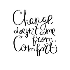 Inspirational vector hand drawn quote. Ink brush lettering isolated on white background. Motivation saying for cards, posters and t-shirt