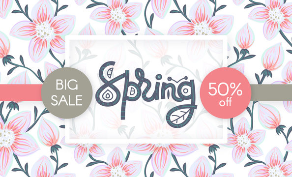 Spring sale. Floral pattern. Hand drawn creative flowers. Discount. Shopping. Lettering in frame. Commerce. Abstract herb. Springtime. Flyer, advertising, banner, signboard, poster. Vector, eps10