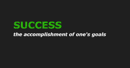 SUCCESS - a word with a description of meaning, a definition. Green and white letters on a black background. 