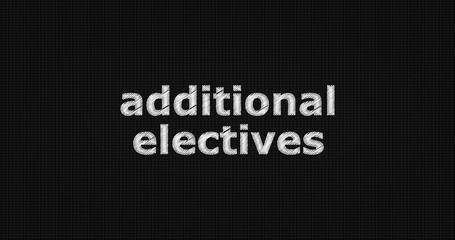 Additional electives on black background