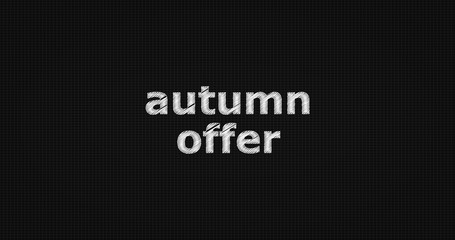 Autumn offer word on black background