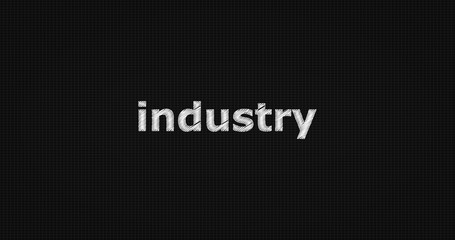 Industry word on black background.