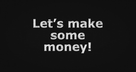 Fototapeta premium Let's make some money! word on grey background.